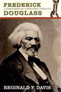 9780865549258-0865549257-Frederick Douglass: Precurson to Lib Theology (Voices of the African Diaspora)
