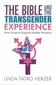 9780829820423-0829820426-Bible and the Transgender Experience: How Scripture Supports Gender Variance