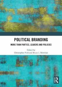 9780367492281-0367492288-Political Branding: More Than Parties, Leaders and Policies