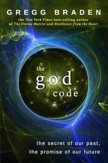 9781401903008-1401903002-The God Code:The Secret of our Past, the Promise of our Future