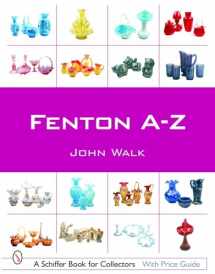 9780764320460-0764320467-Fenton A-Z (Schiffer Book for Collectors)