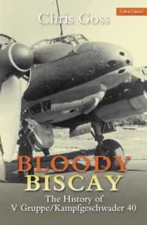 9780859791755-0859791750-Bloody Biscay: The History of V Gruppe/Kampfgeschwader 40