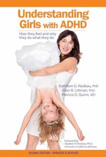 9780971460973-0971460973-Understanding Girls with ADHD: How They Feel and Why They Do What They Do