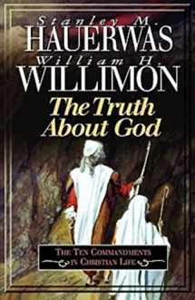 9780687082025-0687082021-The Truth About God: The Ten Commandments in Christian Life