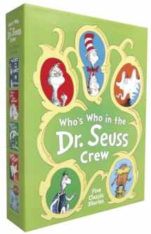 9780385376204-0385376200-Who's Who in the Dr. Seuss Crew Boxed Set: The Cat in the Hat; How the Grinch Stole Christmas!; Yertle the Turtle and other Stories; Horton Hears a Who!; The Lorax (Classic Seuss)