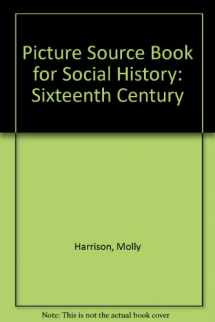 9780049420397-0049420399-Picture Source Book for Social History: Sixteenth Century