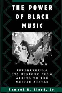 9780195109757-0195109759-The Power of Black Music: Interpreting Its History from Africa to the United States