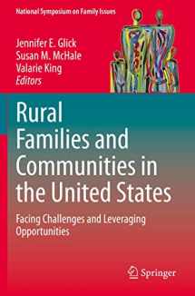 9783030376918-3030376915-Rural Families and Communities in the United States: Facing Challenges and Leveraging Opportunities (National Symposium on Family Issues)