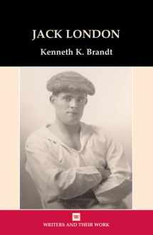 9780746312964-0746312962-Jack London (Writers and Their Work)