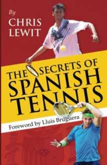 9781937559496-1937559491-The Secrets of Spanish Tennis