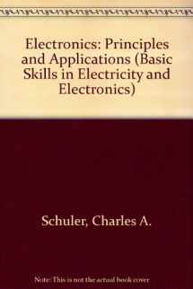 9780070555921-0070555923-Electronics: Principles and Applications (Basic Skills in Electricity and Electronics)