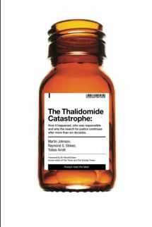 9781788156295-1788156293-The Thalidomide Catastrophe: How it happened, who was responsible and why the search for justice continues after more than six decades