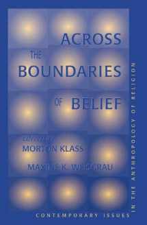 9780367314323-0367314320-Across The Boundaries Of Belief: Contemporary Issues In The Anthropology Of Religion