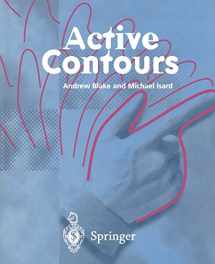 9781447115571-1447115570-Active Contours: The Application of Techniques from Graphics, Vision, Control Theory and Statistics to Visual Tracking of Shapes in Motion