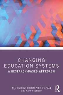 9780367221867-0367221861-Changing Education Systems: A Research-based Approach