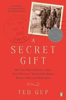 9780143120001-014312000X-A Secret Gift: How One Man's Kindness--and a Trove of Letters--Revealed the Hidden History of t he Great Depression