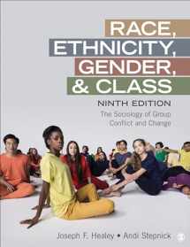 9781071839959-1071839950-Race, Ethnicity, Gender, and Class: The Sociology of Group Conflict and Change