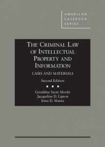 9781628103502-1628103507-The Criminal Law of Intellectual Property and Information, Cases and Materials 2d (American Casebook Series)