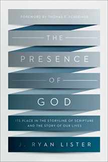 9781433539152-1433539152-The Presence of God: Its Place in the Storyline of Scripture and the Story of Our Lives