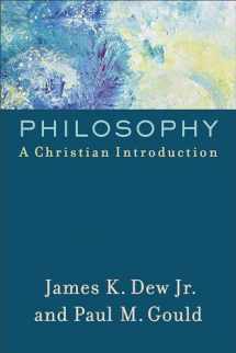 9780801097997-0801097991-Philosophy: A Christian Introduction