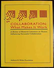 9780940069022-0940069024-Collaboration: What Makes It Work- A Review of Research Literature on Factors Influencing Successful Collaboration