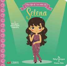 9780986109997-0986109991-The Life of / La vida de Selena: A bilingual picture book biography (Lil' Libros) (English and Spanish Edition)