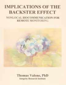 9781935023357-1935023357-Implications of the Backster Effect.