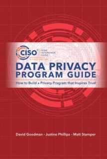 9781955976107-1955976104-Data Privacy Program Guide: How to Build a Privacy Program that Inspires Trust