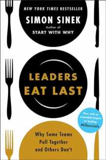 9781591845324-1591845327-Leaders Eat Last: Why Some Teams Pull Together and Others Don't
