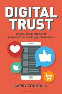 9781472961341-147296134X-Digital Trust: Social Media Strategies to Increase Trust and Engage Customers