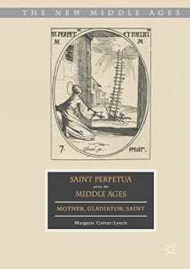 9781349693740-134969374X-Saint Perpetua across the Middle Ages: Mother, Gladiator, Saint (The New Middle Ages)