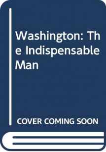 9780451617422-0451617428-Washington: The Indispensable Man