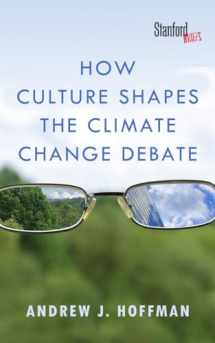 9780804794220-0804794227-How Culture Shapes the Climate Change Debate