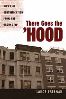 9781592134366-159213436X-There Goes the Hood: Views of Gentrification from the Ground Up