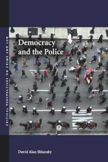9780804755641-0804755647-Democracy and the Police (Critical Perspectives on Crime and Law)