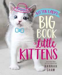 9781534438941-1534438947-Kitten Lady's Big Book of Little Kittens