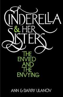 9780664244828-0664244823-Cinderella and Her Sisters: The Envied and the Envying
