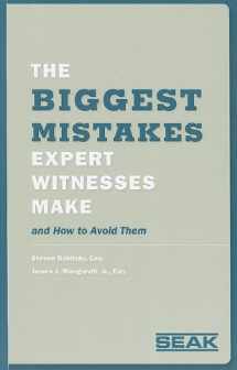 9781892904331-1892904330-Biggest Mistakes Expert Witnesses Make and How to Avoid Them