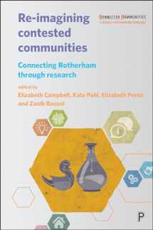9781447333302-1447333306-Re-imagining Contested Communities: Connecting Rotherham through Research (Connected Communities)