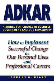 9781930885509-1930885504-ADKAR: A Model for Change in Business, Government and our Community