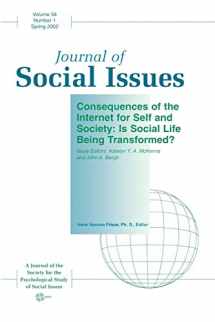 9781405100786-1405100788-Consequences of the Internet for Self and Society: Is Social Life Being Transformed? (Journal of Social Issues)