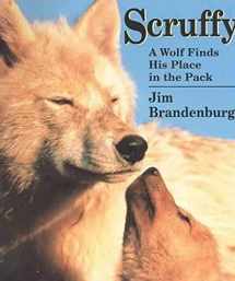 9780802776020-0802776027-Scruffy: A Wolf Finds His Place in the Pack