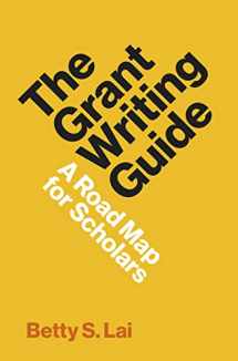 9780691231877-0691231877-The Grant Writing Guide: A Road Map for Scholars (Skills for Scholars)