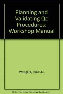 9781886958043-1886958041-Planning and Validating Qc Procedures: Workshop Manual