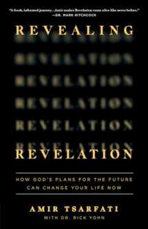 9780736985246-0736985247-Revealing Revelation: How God's Plans for the Future Can Change Your Life Now