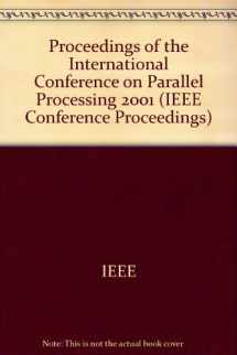 9780769512570-0769512577-International Conference on Parallel Processing: 3-7 September 2001 Valencia, Spain : Proceedings