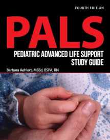 9781284116472-1284116476-Pediatric Advanced Life Support Study Guide (Pals)