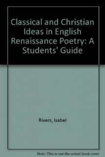 9780415078276-041507827X-Classical and Christian Ideas in English Renaissance Poetry: A Students' Guide