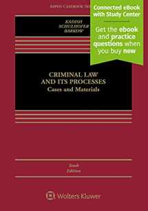 9781454873808-1454873809-Criminal Law and Its Processes: Cases and Materials [Connected eBook with Study Center] (Aspen Casebook) (Aspen Casebooks)