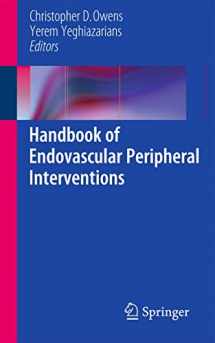 9781461408383-1461408385-Handbook of Endovascular Peripheral Interventions
